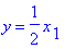 y = 1/2*x[1]