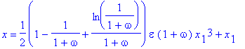 x = 1/2*(1-1/(1+omega)+1/(1+omega)*ln(1/(1+omega)))*epsilon*(1+omega)*x[1]^3+x[1]