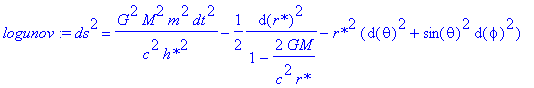 logunov := ds^2 = G^2*M^2*m^2/c^2/`h*`^2*dt^2-1/2*1/(1-2*GM/c^2/`r*`)*d(`r*`)^2-`r*`^2*(d(theta)^2+sin(theta)^2*d(phi)^2)