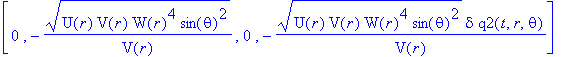 `gp*` := TABLE([index_char = [1, 1], compts = matrix([[(U(r)*V(r)*W(r)^4*sin(theta)^2)^(1/2)/U(r), 0, 0, (U(r)*V(r)*W(r)^4*sin(theta)^2)^(1/2)*delta*omega(t,r,theta)/U(r)], [0, -(U(r)*V(r)*W(r)^4*sin(t...
