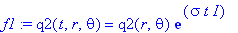 f1 := q2(t,r,theta) = q2(r,theta)*exp(sigma*t*I)