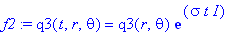 f2 := q3(t,r,theta) = q3(r,theta)*exp(sigma*t*I)