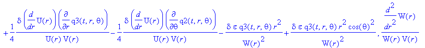 Lgvp := TABLE([index_char = [-1, 1], compts = matrix([[-1/(W(r)^2)+2/W(r)/V(r)*diff(W(r),`$`(r,2))-1/W(r)/V(r)^2*diff(V(r),r)*diff(W(r),r)+1/W(r)^2/V(r)*diff(W(r),r)^2-epsilon-1/2*1/U(r)*epsilon+1/2*1/...