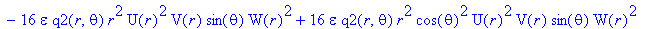 e59 := 4*q2(r,theta)*diff(U(r),r)^2*V(r)*sin(theta)*W(r)^2-8*q2(r,theta)*diff(U(r),`$`(r,2))*U(r)*V(r)*sin(theta)*W(r)^2+4*q2(r,theta)*diff(U(r),r)*diff(V(r),r)*U(r)*sin(theta)*W(r)^2+16*q2(r,theta)*di...