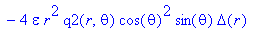 e64 := -8/r^2*q2(r,theta)*sin(theta)*Delta(r)+2*q2(r,theta)*sin(theta)-2/epsilon*r^2*q2(r,theta)*sigma^2*sin(theta)-diff(q2(r,theta),`$`(theta,2))*sin(theta)-3*cos(theta)*diff(q2(r,theta),theta)+2/r*q2...