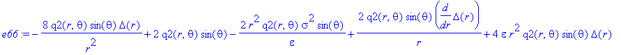e66 := -8/r^2*q2(r,theta)*sin(theta)*Delta(r)+2*q2(r,theta)*sin(theta)-2/epsilon*r^2*q2(r,theta)*sigma^2*sin(theta)+2/r*q2(r,theta)*sin(theta)*diff(Delta(r),r)+4*epsilon*r^2*q2(r,theta)*sin(theta)*Delt...