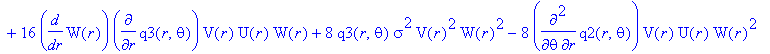 e71 := 4*diff(V(r),r)*diff(q2(r,theta),theta)*U(r)*W(r)^2-4*diff(V(r),r)*diff(q3(r,theta),r)*U(r)*W(r)^2-16*diff(W(r),r)*diff(q2(r,theta),theta)*V(r)*U(r)*W(r)+16*diff(W(r),r)*diff(q3(r,theta),r)*V(r)*...
