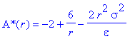 `A*`(r) = -2+6/r-2*r^2/epsilon*sigma^2