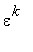 epsilon^k