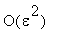O(epsilon^2)