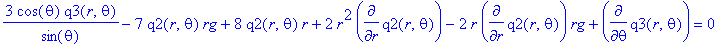 3/sin(theta)*cos(theta)*q3(r,theta)-7*q2(r,theta)*rg+8*q2(r,theta)*r+2*r^2*diff(q2(r,theta),r)-2*r*diff(q2(r,theta),r)*rg+diff(q3(r,theta),theta) = 0