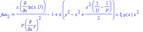 fun[2] := x/V/Diff(y,x)^2*Diff(ln(x*U),x)-1+epsilon*(y^2-x^2+1/2*x^2*(1/U-1/V)) = xi*p(x)*x^2
