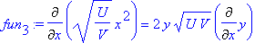 fun[3] := Diff((U/V)^(1/2)*x^2,x) = 2*y*(U*V)^(1/2)*Diff(y,x)