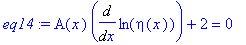 eq14 := A(x)*Diff(ln(eta(x)),x)+2 = 0