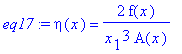 eq17 := eta(x) = 2*f(x)/x[1]^3/A(x)