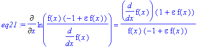 eq21 := Diff(ln(f(x)*(-1+epsilon*f(x))/diff(f(x),x)),x) = diff(f(x),x)*(1+epsilon*f(x))/f(x)/(-1+epsilon*f(x))