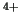 $ ^{4+} $