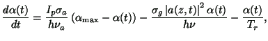 $\displaystyle \frac{{d\alpha (t)}}{{dt}}=\frac{{I_{p}\sigma _{a}}}{{h\nu