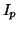 $ I_{p} $