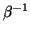 $ \beta ^{-1} $