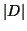 $ \vert D\vert $