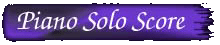 Piano Solo Score