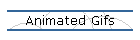 Animated Gifs