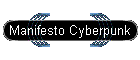 Manifesto Cyberpunk