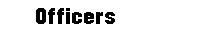 Officers