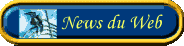 Les News du Web, Hardware, Software, Jeux, Astuces, Anonymat - Le meilleur du web -