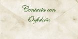 Contacta con Orfide�n