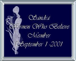 I am a member of Women Who Believe since September 1, 2001