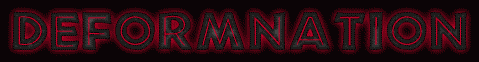 Check out DEFORMNATION's website