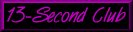 13-Second Club