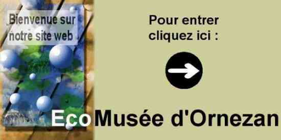 Entrez dans le mus&eacute;e d' ornezan !!!