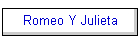 Romeo Y Julieta