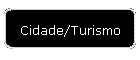 Cidade/Turismo