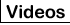 Videos
