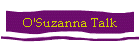 O'Suzanna Talk