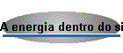 A energia dentro do sistema natural