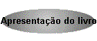 Apresenta��o do livro
