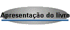 Apresenta��o do livro