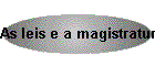 As leis e a magistratura