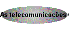 As telecomunica��es via sat�lite