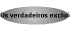 Os verdadeiros exclu�dos e os falsos l�deres