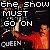 The Show Must Go On fanlisting