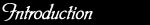 Introduction