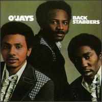 The O'Jays: "Back Stabbers"