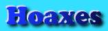 Hoaxes