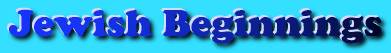 Jewish Beginnings